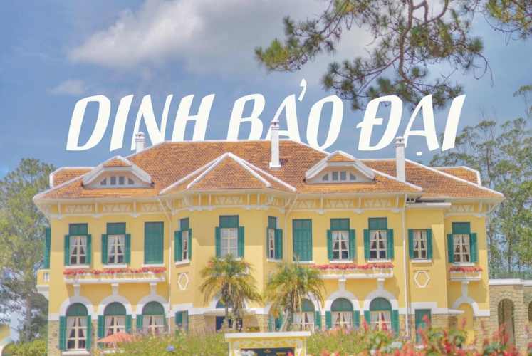 Dinh Bảo Đại | Kiến trúc Pháp cổ nổi tiếng nhất Đà Lạt